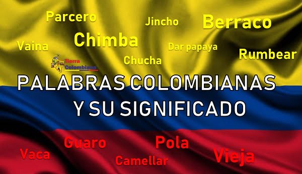 palabras colombianas y su significado